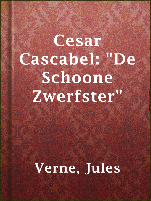 Title details for Cesar Cascabel: "De Schoone Zwerfster" by Jules Verne - Available